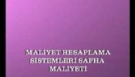 video Ders 3: Maliyet Hesaplama Sistemleri - Safha Maliy